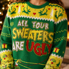 close up of the All Your Sweaters Are Ugly slogan and knit