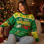 All Your Sweaters Are Ugly Ugly Christmas Sweater, Funny Xmas Jumper, Holiday Knit Pullover Gifts For Her