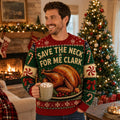 ugly christmas sweater with save the neck for me clark quote and