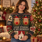 woman wearing reindeer stop staring at my reindeers ugly christmas sweater holding