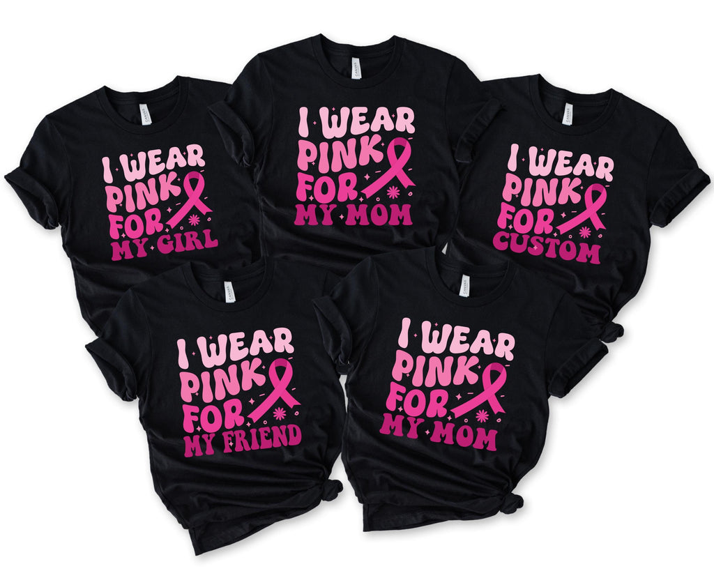 black graphic tees reading i wear pink for my girl, my mom,
