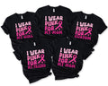 black graphic tees reading i wear pink for my girl, my mom,